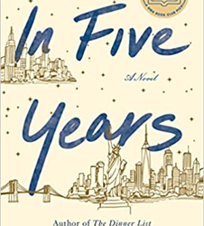 Not Expected, a Book Review of IN FIVE YEARS by Rebecca Serle